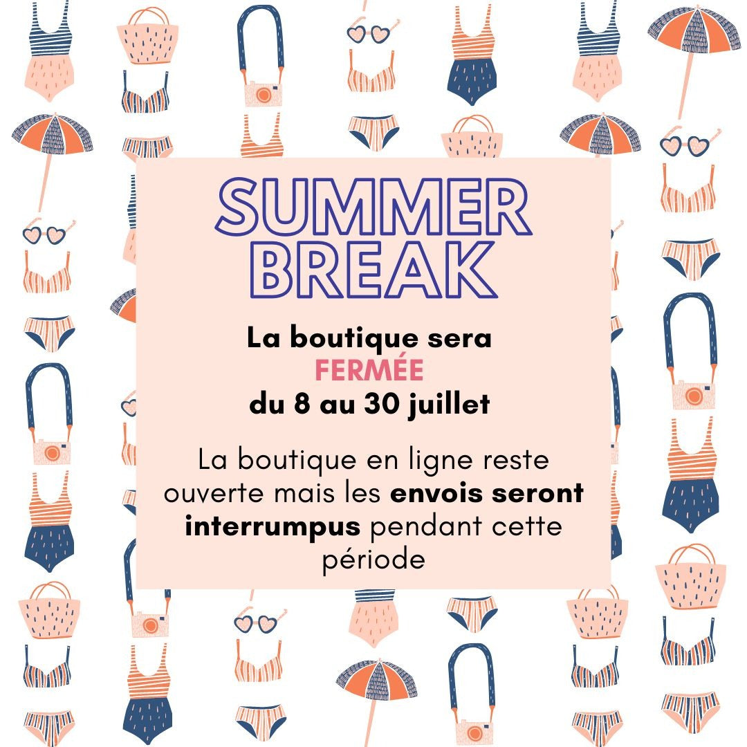 SUMMER BREAK